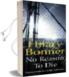 Descargar AudioLibro No Reason to die de Hilary Bonner año 2005