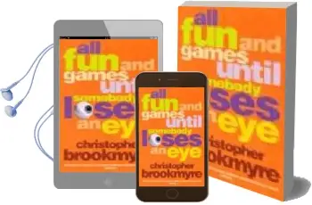 Descargar AudioLibro All fun and Games Until Somebody Loses and eye de Christopher Brookmyre año 2005
