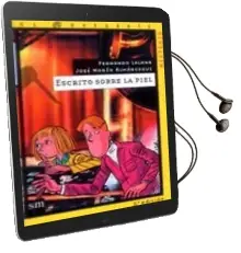 Descargar AudioLibro Escrito Sobre la Piel de Fernando Lalana año 2005