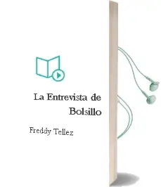 Descargar AudioLibro La Entrevista de Bolsillo de Freddy Téllez año 2005