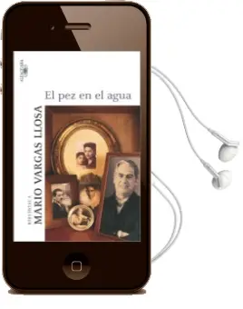 Descargar AudioLibro El pez en el Agua de Mario Vargas Llosa año 2005