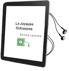Descargar AudioLibro La Joyeuse Kidnappee de Elmore Leonard año 2005