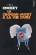 AudioLibro Le Croque-Mort a la vie Dure de Tim Cockey
