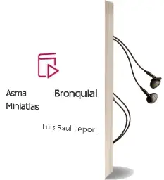 Descargar AudioLibro Asma Bronquial Miniatlas de Luis Raul Lepori año 2005