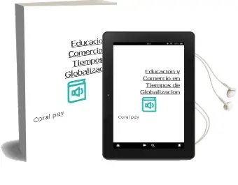 Descargar AudioLibro Educación y Comercio en Tiempos de Globalización de Coral Pey año 2005