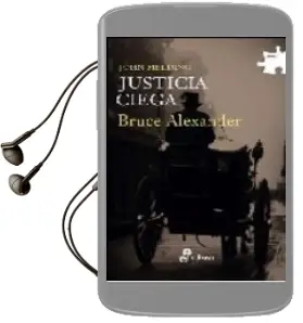 Descargar AudioLibro Justicia Ciega: Un Caso del Juez sir John Fielding de Bruce Alexander año 2005