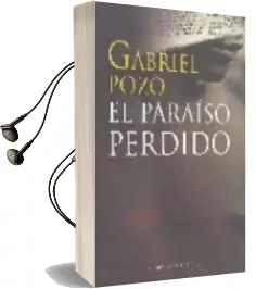 Descargar AudioLibro El Paraiso Perdido de Gabriel Pozo Felguera año 2005