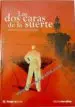 AudioLibro Las dos Caras de la Suerte de Jose Maria Garcia Lujan