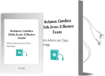 Descargar AudioLibro Religión Católica, Hola, Jesús. 2 Básico. Texto.  de María Adoración Díaz Montejo año 2005