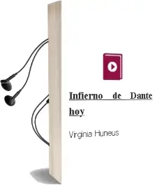 Descargar AudioLibro Infierno de Dante, hoy de Virginia Huneus año 2005