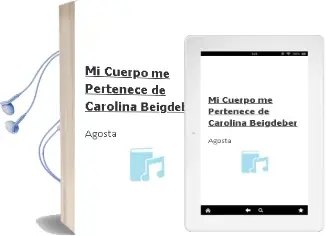 Descargar AudioLibro Mi Cuerpo me Pertenece de Carolina Beigdeber De Agosta año 2005