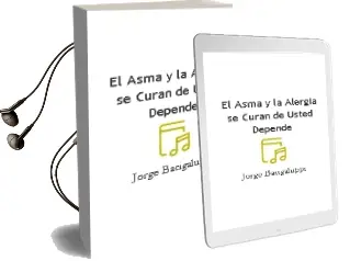 Descargar AudioLibro ¿El Asma y la Alergia se Curan? de Usted Depende de Jorge Bacigaluppi año 2005
