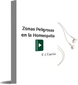 Descargar AudioLibro Zonas Peligrosas en la Homeopatia de K.D Kanodia año 2005