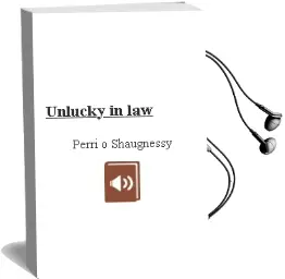 Descargar AudioLibro Unlucky in law de Perri O Shaugnessy año 2005