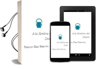 Descargar AudioLibro A la Sombra del Dinero de Ramón Díaz Eterovic año 2005