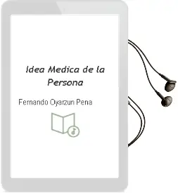 Descargar AudioLibro Idea Medica de la Persona de Fernando Oyarzun Peña año 2005