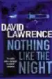 AudioLibro Nothing Like the Night de David Lawrence