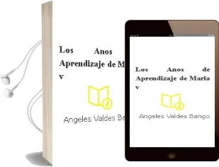 Descargar AudioLibro Los Años de Aprendizaje de María v. de Ángeles Valdés Bango año 2005
