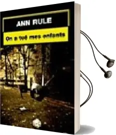 Descargar AudioLibro On a tue mes Enfants de Ann Rule año 2005