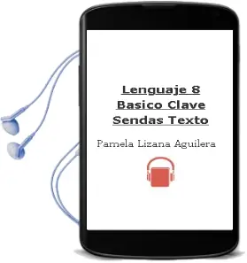 Descargar AudioLibro Lenguaje. 8° Básico. Clave Sendas. Texto  de Pamela Lizana Aguilera año 2005