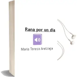 Descargar AudioLibro Rana por un día de María Teresa Aretzaga año 2005
