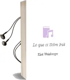 Descargar AudioLibro Lo que oí Sobre Irak de Eliot Weinberger año 2006