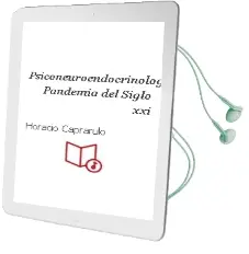 Descargar AudioLibro Psiconeuroendocrinologia. Pandemia del Siglo xxi de Horacio Caprarulo año 2006