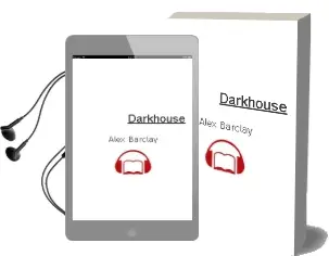 Descargar AudioLibro Darkhouse de Alex Barclay año 2006