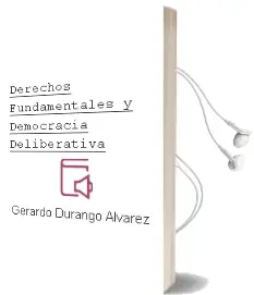 Descargar AudioLibro Derechos Fundamentales y Democracia Deliberativa de Gerardo Durango Alvarez año 2006