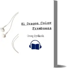 Descargar AudioLibro El Dragón Color Frambuesa  de Georg Bydlinski año 2006