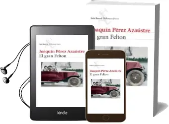 Descargar AudioLibro El Gran Felton de Joaquin Perez Azaustre año 2006