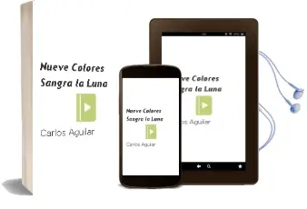 Descargar AudioLibro Nueve Colores Sangra la Luna de Carlos Aguilar año 2006