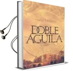 Descargar AudioLibro Doble Aguila de James Twining año 2006