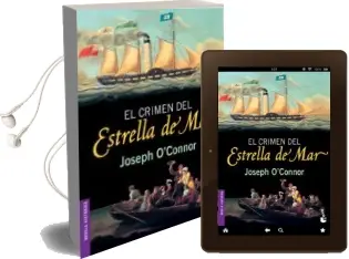 Descargar AudioLibro El Crimen del Estrella del mar de Joseph O Connor año 2006