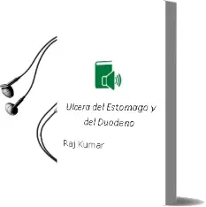 Descargar AudioLibro Ulcera del Estomago y del Duodeno de Raj Kumar año 2006