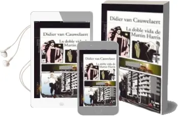 Descargar AudioLibro La Doble Vida de Martin Harris de Didier Van Cauwelaert año 2006