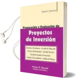 Descargar AudioLibro Preparación y Evaluación de Proyectos de Inversión de Daniel J. Semyraz año 2006