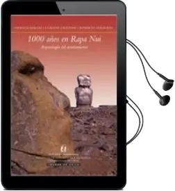 Descargar AudioLibro 1000 Años de Rapa Nui, Arqueología del Asentamiento de Patricia Vargas año 2006