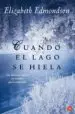 AudioLibro Cuando el Lago se Hiela de Elizabeth Edmondson