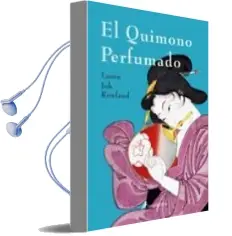 Descargar AudioLibro El Quimono Perfumado de Laura Joh Rowland año 2006