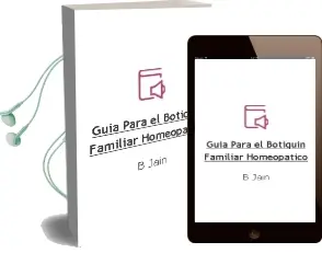 Descargar AudioLibro Guia para el Botiquin Familiar Homeopatico de B. Jain año 2006