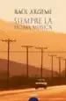 AudioLibro Siempre la Misma Musica (Premio Tigre Juan 2006) de Raul Argemi