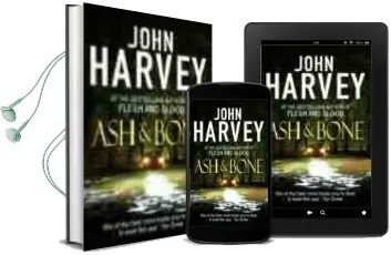 Descargar AudioLibro Ash and Bone de John Harvey año 2006