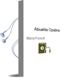 Descargar AudioLibro Abuelita Opalina  de María Puncel año 2006