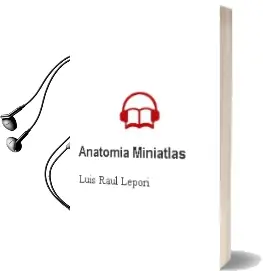 Descargar AudioLibro Anatomia Miniatlas de Luis Raúl Lépori año 2006