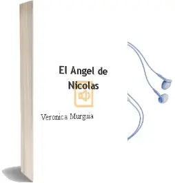 Descargar AudioLibro El Ángel de Nicolás de Verónica Murguía año 2006