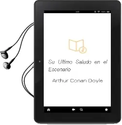 Descargar AudioLibro Su Ultimo Saludo en el Escenario de Arthur Conan Doyle año 2006