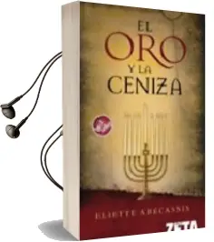 Descargar AudioLibro El oro y la Ceniza de Eliette Abecassis año 2006
