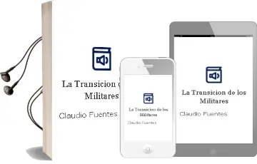 Descargar AudioLibro La Transición de los Militares de Claudio Fuentes año 2006