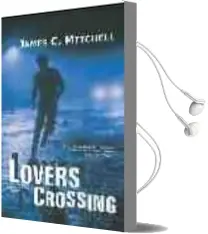 Descargar AudioLibro Lovers Crossing de James C. Mitchell año 2006